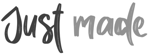 Just Made